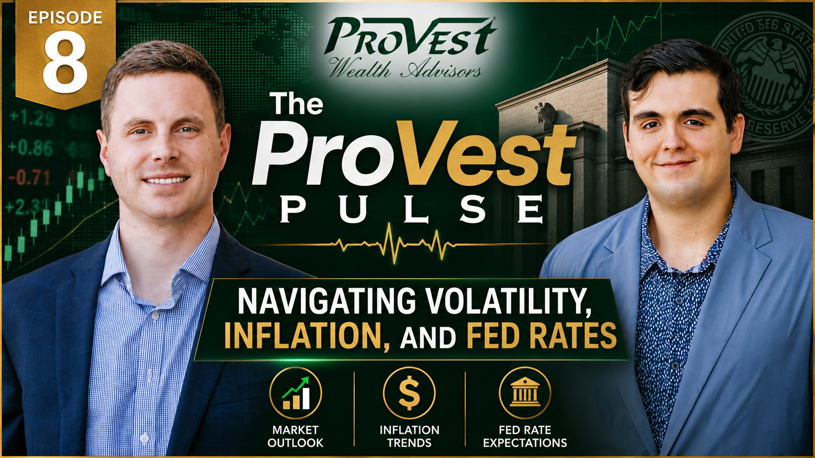 The ProVest Pulse Ep.8